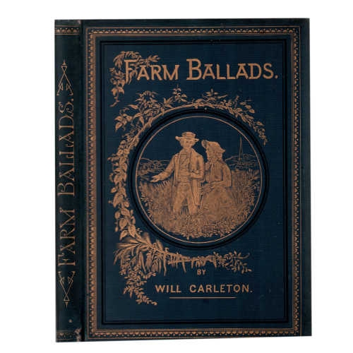 1875 "Farm Ballads" by Will Carleton