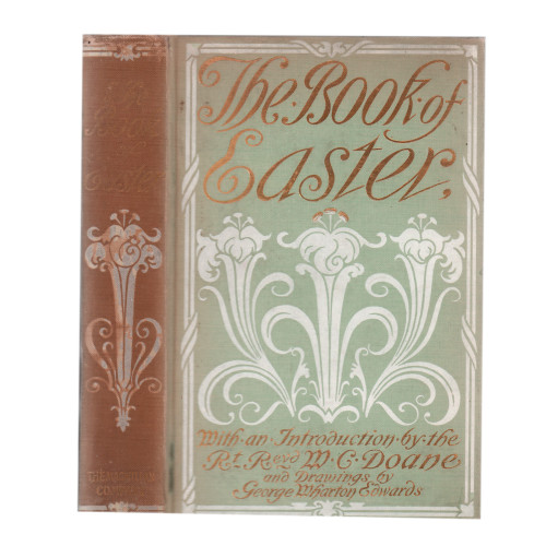 1910 "The Book of Easter" by Introduction by: M.C. Doane