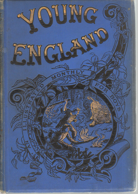 1897 "Young England: An Illustrated Magazine for Boys Vol XVIII"