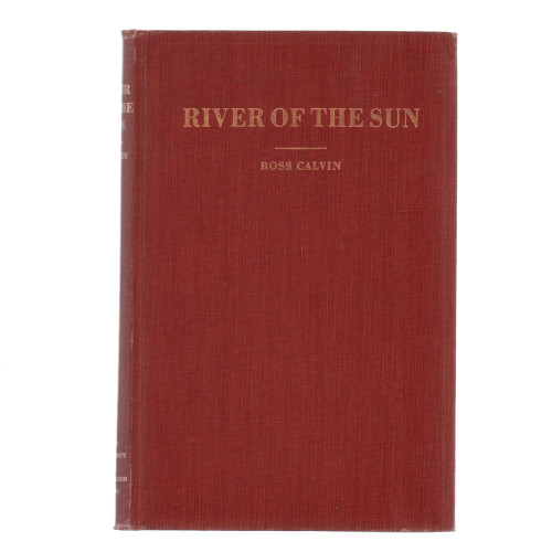 1946 "River of the Sun" by Ross Calvin