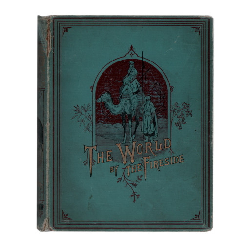 1886 "The World By The Fireside" by Mary and Elizabeth Kirby