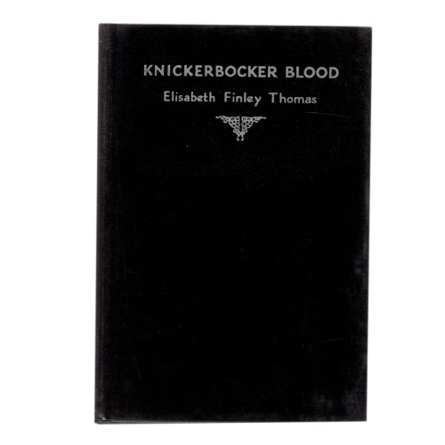 1932 "Knickerbocker Blood" by Elisabeth Finley Thomas