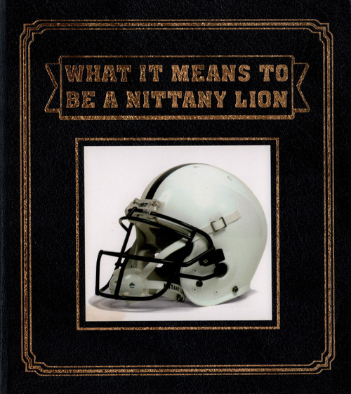 2006 "What It Means To Be a Nittany Lion" by Joe Paterno