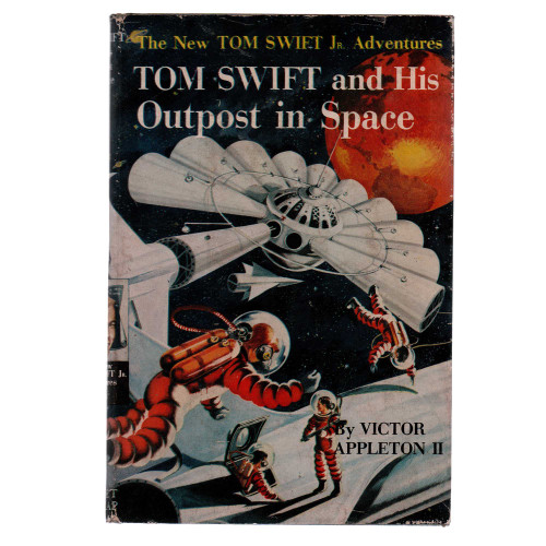 1955 "Tom Swift and His Outpost in Space" by Victor Appleton II