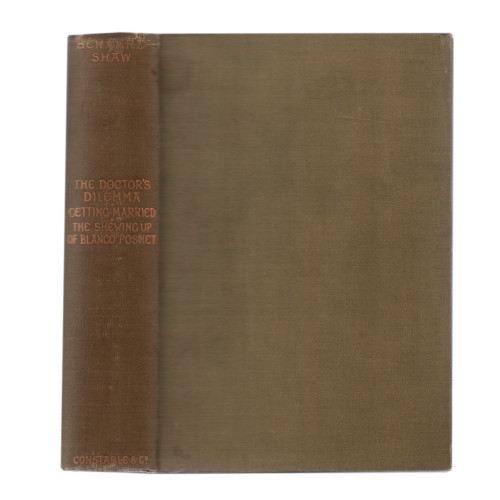 1911 "The Doctor's Dilemma, Getting Married, & The Shewing Up of Blanco Posnet" by Bernard Shaw