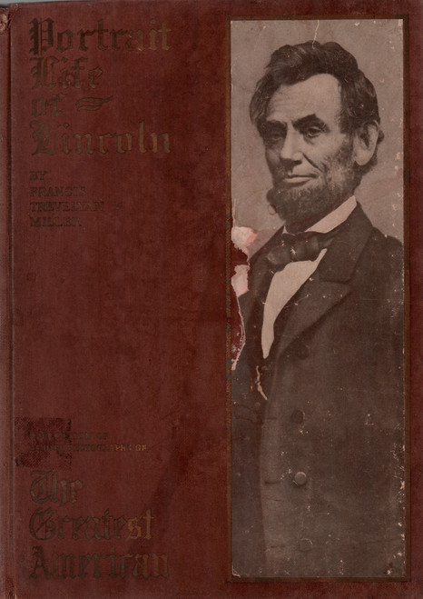 1910 "Portrait Life of Lincoln" by Francis Trevelyan Miller