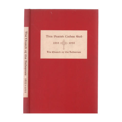 1955 "This Parrish Under God 1855 -1955"