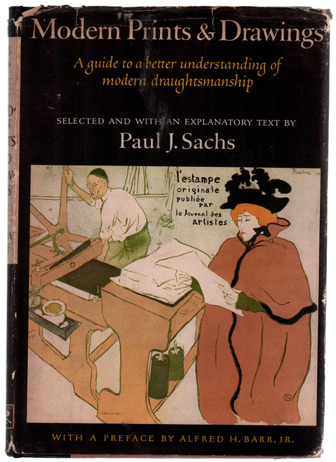 1954 "Modern Prints & Drawings: A Guide to a Better Understanding of Modern Draughtsmanship" by Paul J. Sachs