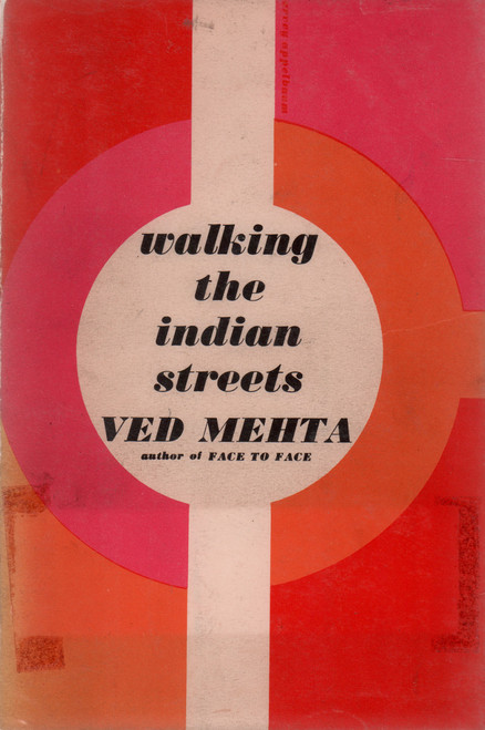 1960 "Walking the Indian Streets" by Ved Mehta