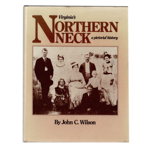 1984 "Virginia's Northern Neck" by John C. Wilson