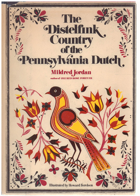 1978 "1978 Signed Edition "The Distelfink Country of the PA Dutch"" by Mildred Jordan