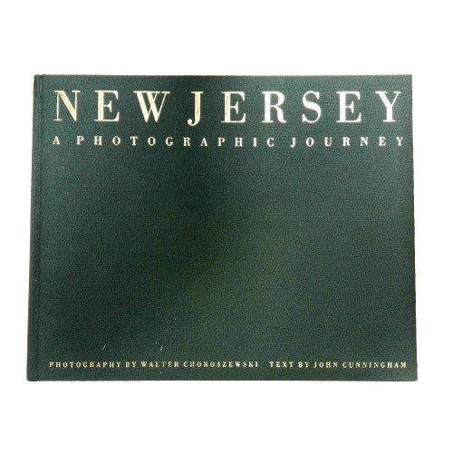 1987 "New Jersey: A Photographic Journey" by Walter Choroszewski