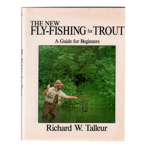 1987 "The New Fly-Fishing for Trout" by Richard W. Talleur