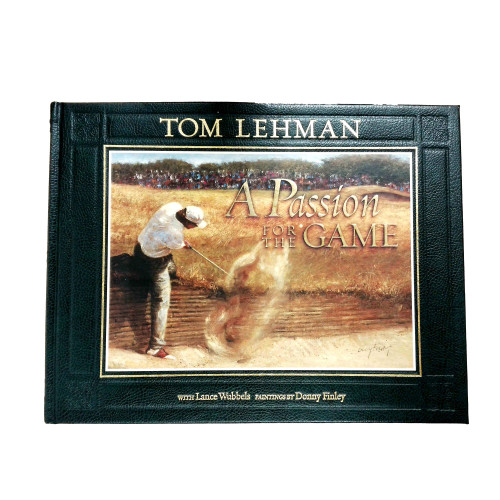 2005 "A Passion For The Game" by Tom Lehman