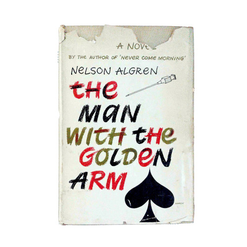 1949 "The Man with the Golden Arm" by Nelson Algren