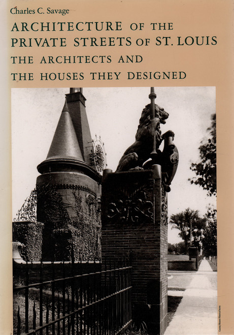 Architecture of the Private Streets of St. Louis