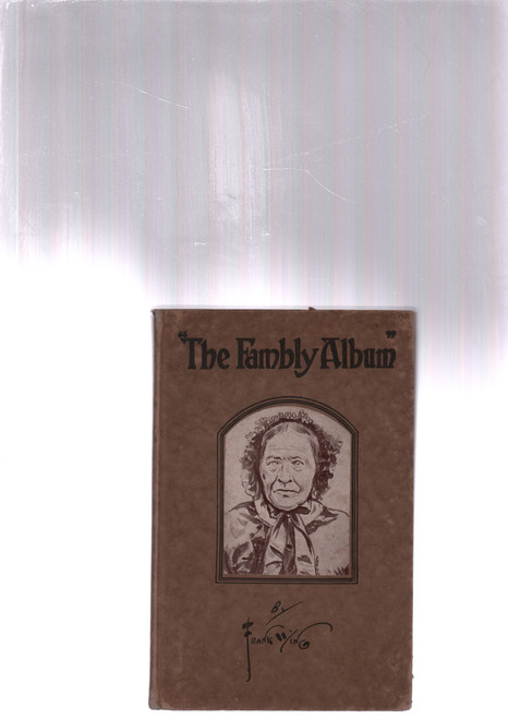 1917 "The Fambly Album: The Bigger Album From Upstairs" by Frank Wing