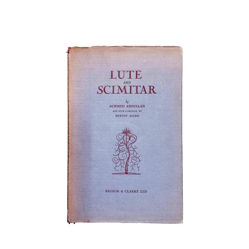 1928 "Lute and Scimitar" by Achmed Abdullah & Hervey Allen
