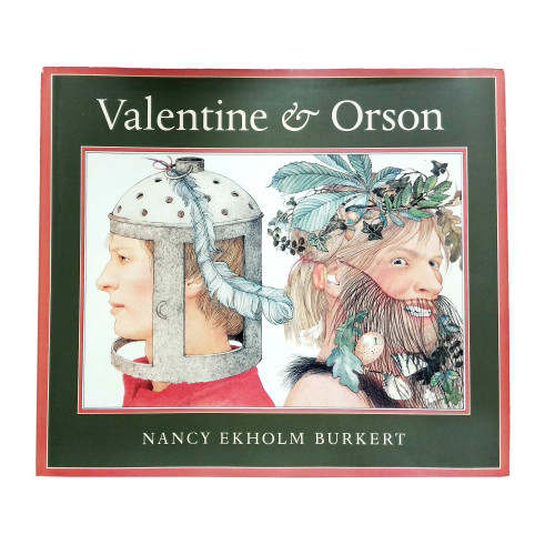 1989 "Valentine & Orson" by Nancy Ekholm Burkert