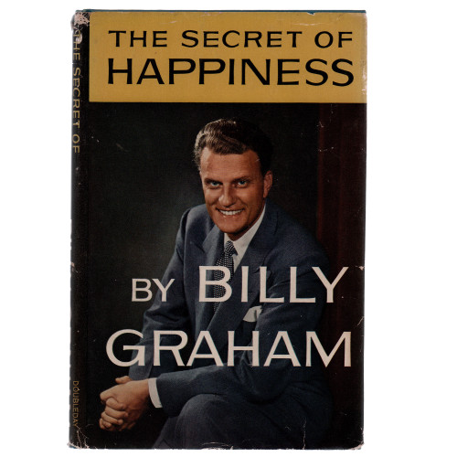 1955 "Signed Edition, The Secret of Happiness by Billy Graham" by Billy Graham