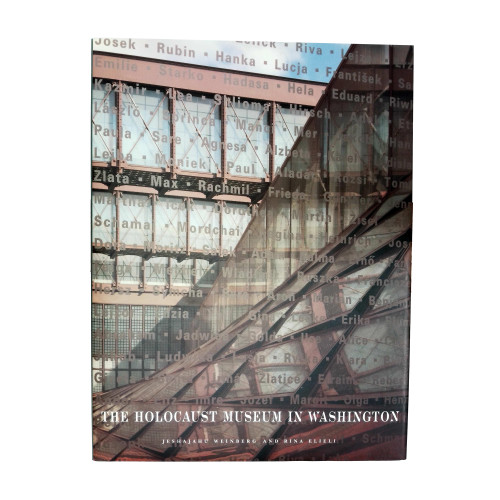1995 "The Holocaust Museum in Washington" by Jeshajahu Weinberg and Rina Elieli