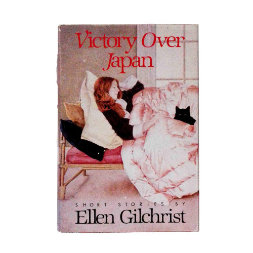 1984 "Victory over Japan" by Ellen Gilchrist