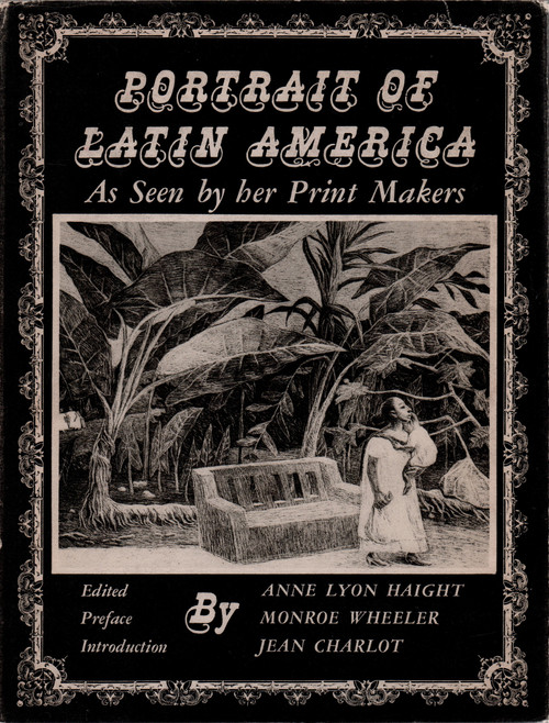 [4th of July Sale!] 1946 "Portrait of Latin America" by Anne Lyon Wright, Monroe Wheeler, Jean Charlot