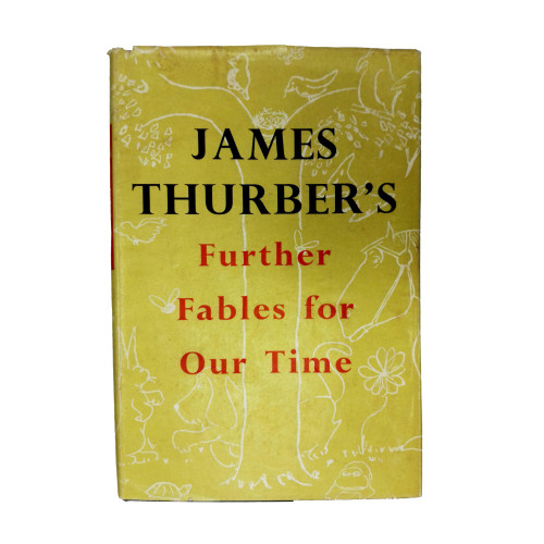1956 "Further Fables for Our Time" by James Thurber