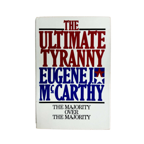 1980 "The Ultimate Tyranny" by Eugene J. McCarthy