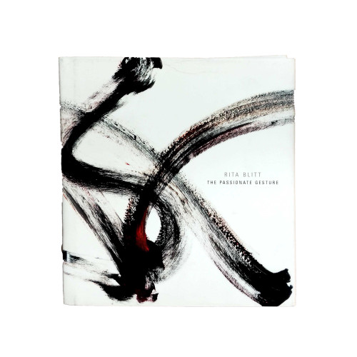 2001 "The Passionate Gesture" by Rita Blitt
