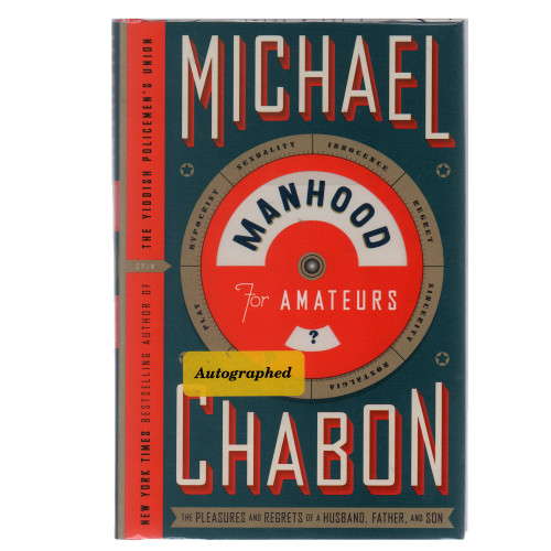 2009 "Signed Edition, Manhood for Amateurs" by Michael Chabon