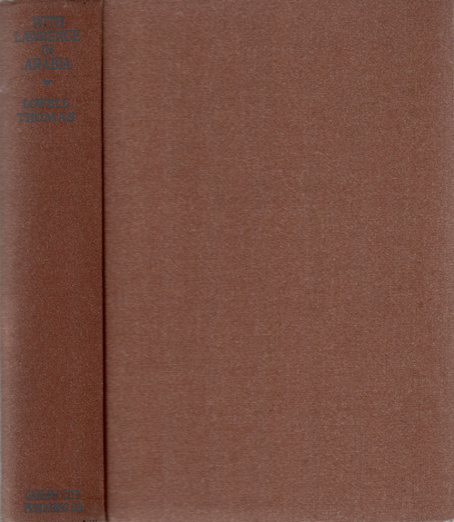 1924 "With Lawrence in Arabia" by Lowell Thomas