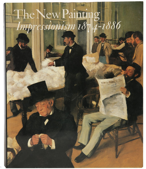 1986 "The New Painting: Impressionism 1874-1886"
