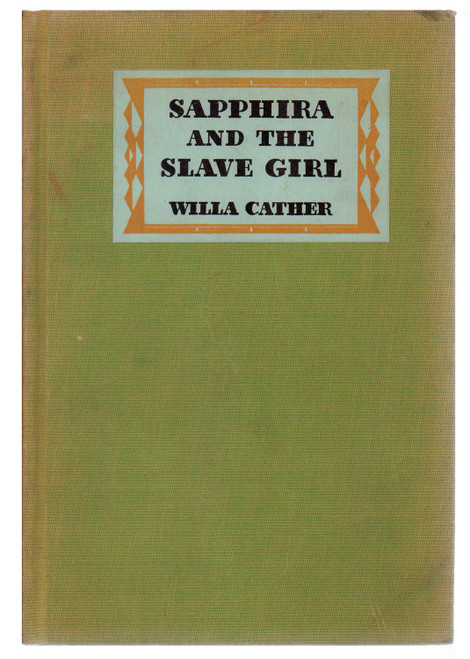 1940 "Sapphira and the Slave Girl" by Willa Cather