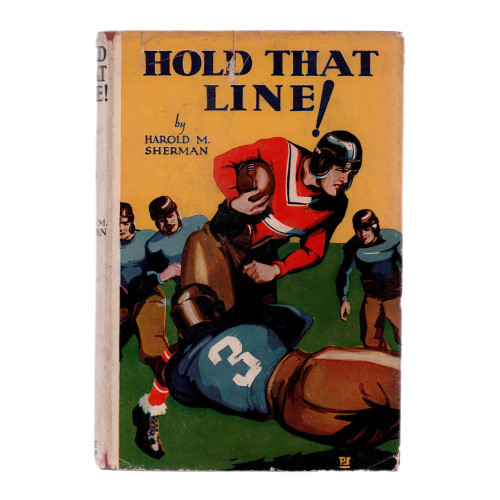 1932 "Hold That Line!" by Harold M. Sherman
