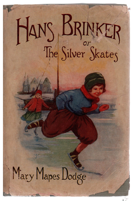 1933 "Hans Brinker" by Mary Mapes Dodge