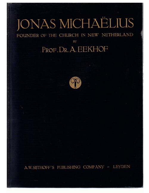 1926 "Jonas Michaelius" by Prof. Dr. Eekhof