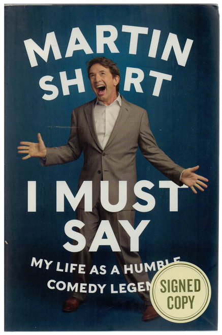 2014 "Signed Edition, I Must Say" by Martin Short