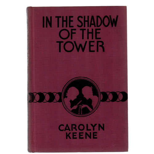 1934 "In the Shadow of the Tower" by Carolyn Keene