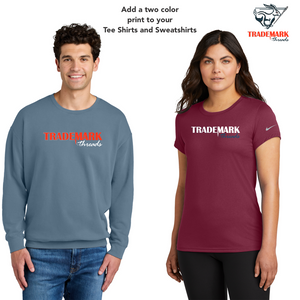 Add on a 2 color print to Tee Shirts or Sweatshirts