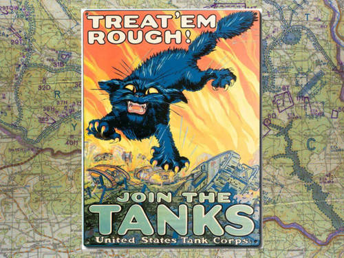 TREAT'EM ROUGH JOIN THE TANKS METAL SIGN