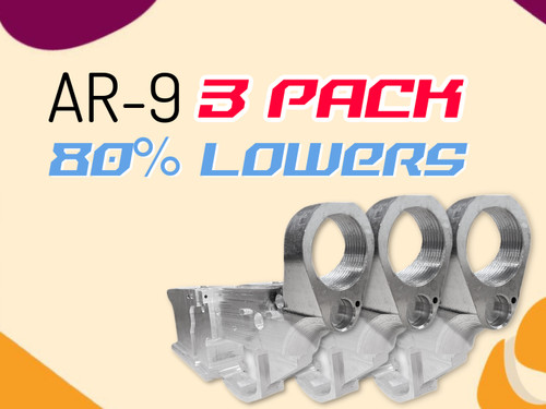 Bundle 3 Pack AR9 - 80% 9MM LOWERS