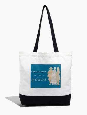 Revolution in Their Words Tote Bag