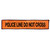 Flex-Safe Nylon Signs for Flex-Safe Collapsible Barricade