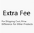 extra cost  or  shipping fee