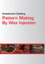DVD #1: Pattern Making By Wax Injection