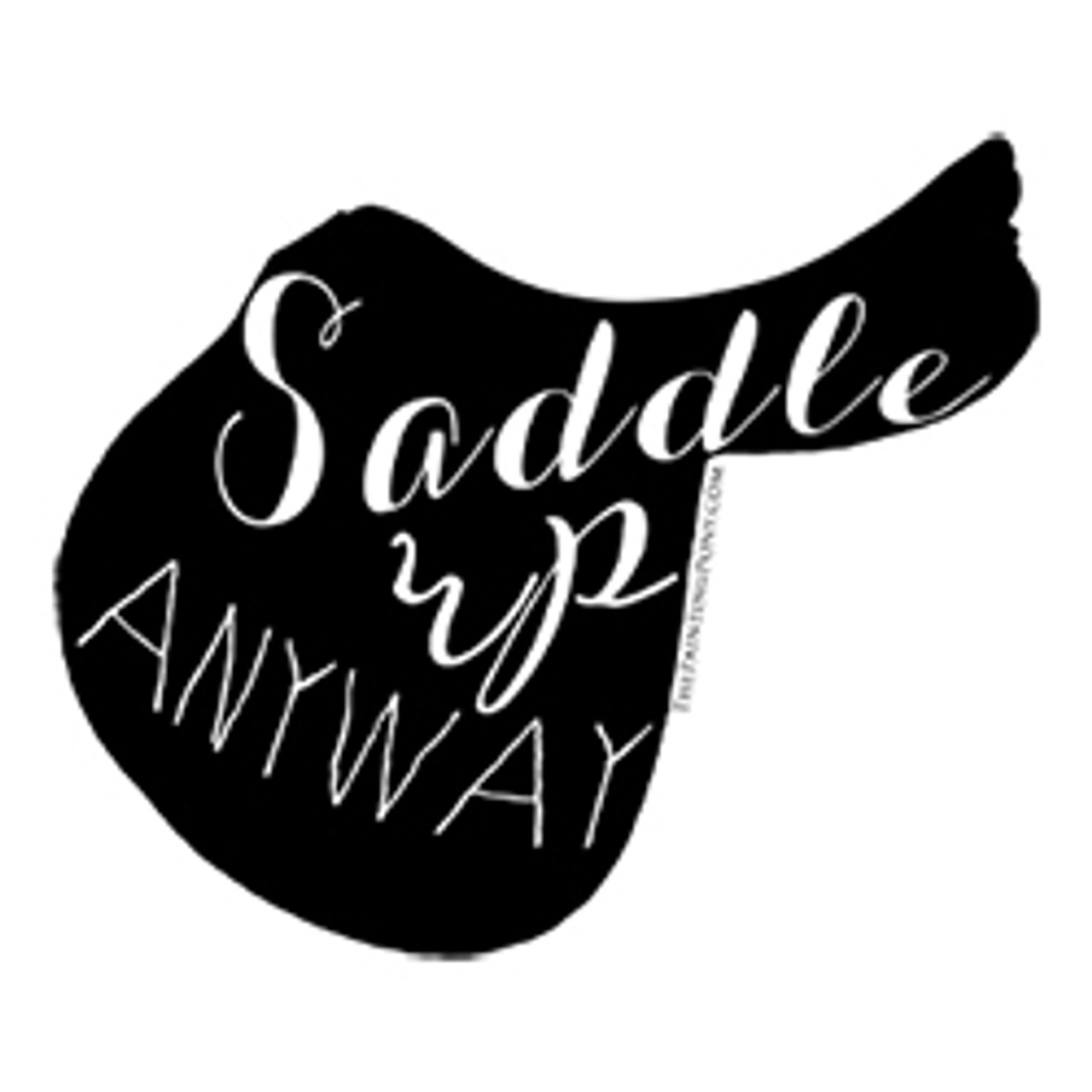 Saddle Up Anyway (English)