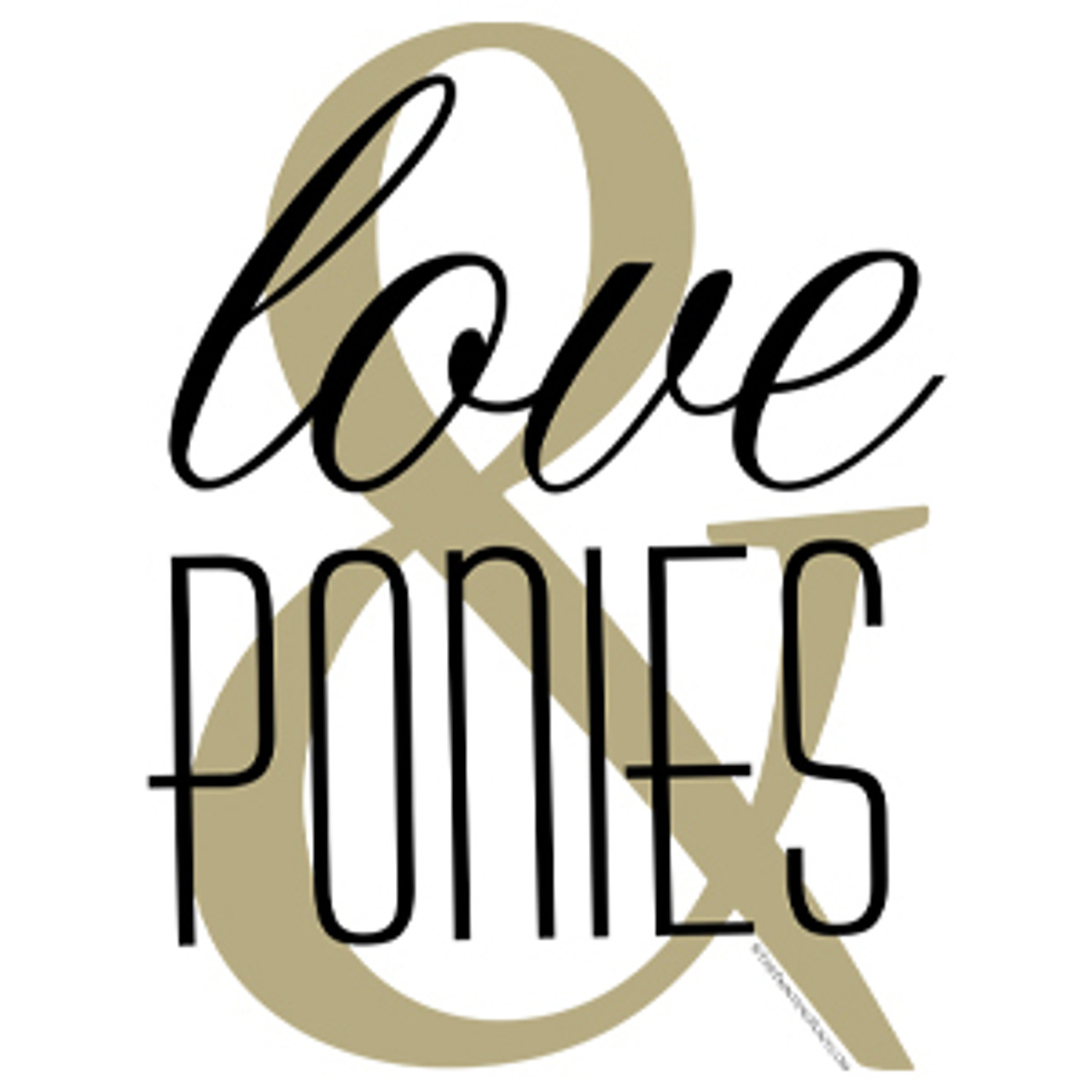 Love & Ponies