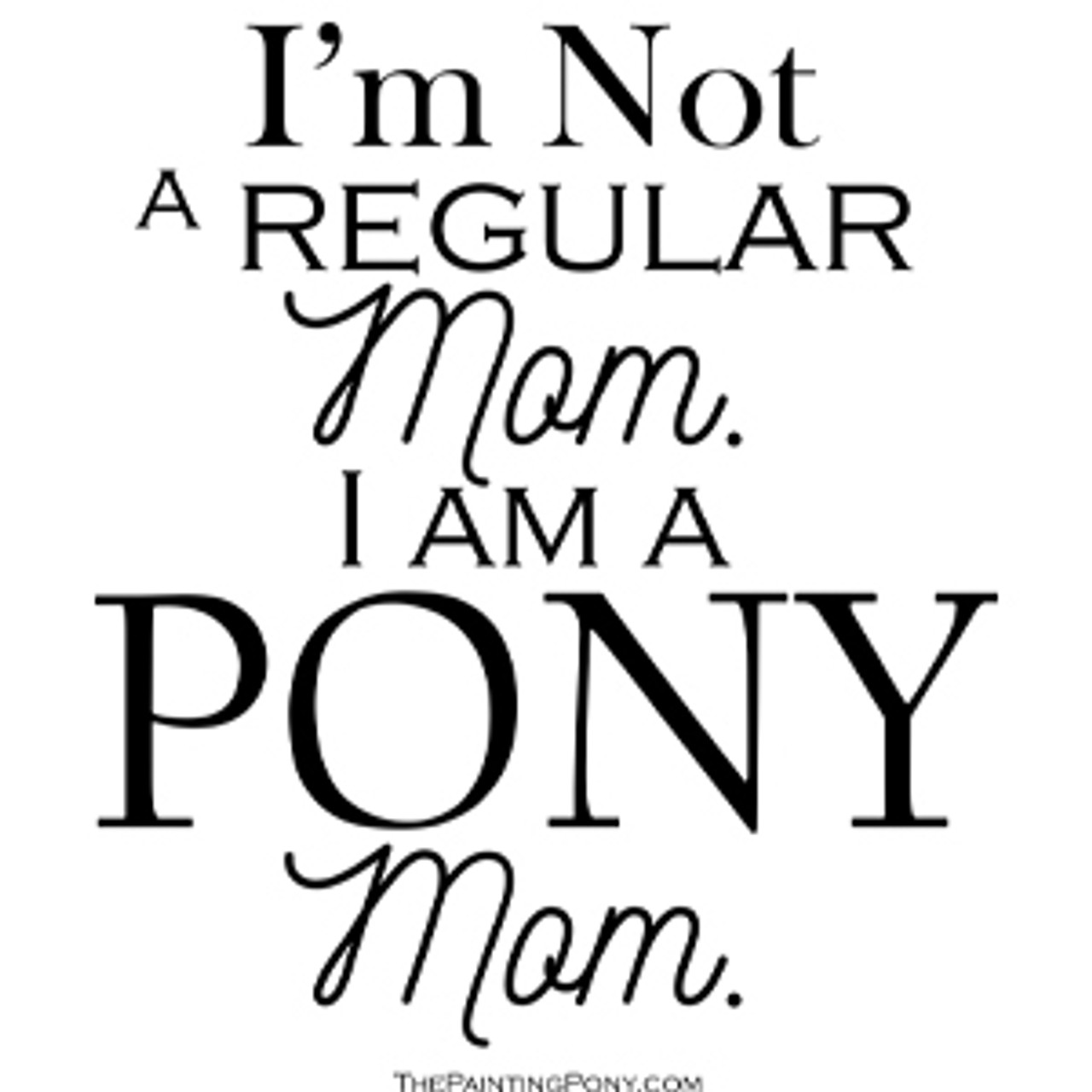Pony Mom/Grandma
