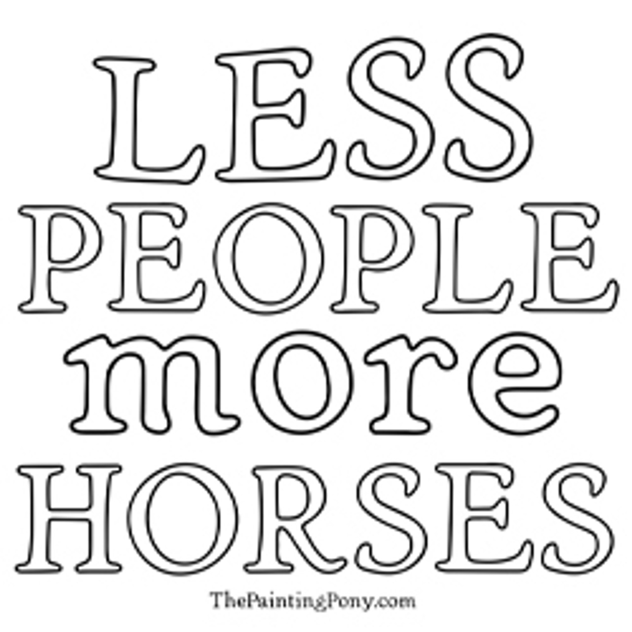 Less People More Horses